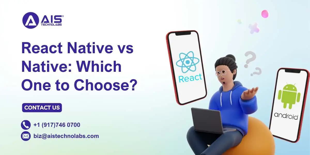 React Native vs Native: Which One to Choose?