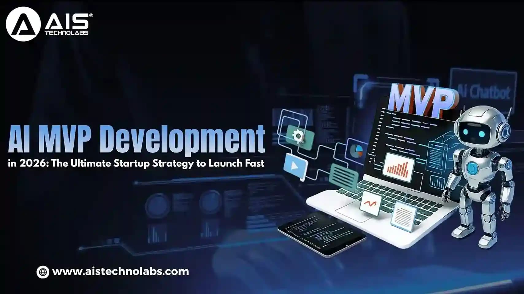 AI MVP  Development in 2026: The Ultimate Startup Strategy to Launch Fast