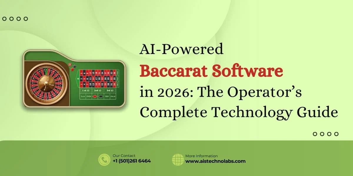 AI-Powered Baccarat Software in 2026: The Operator’s Complete Technology Guide