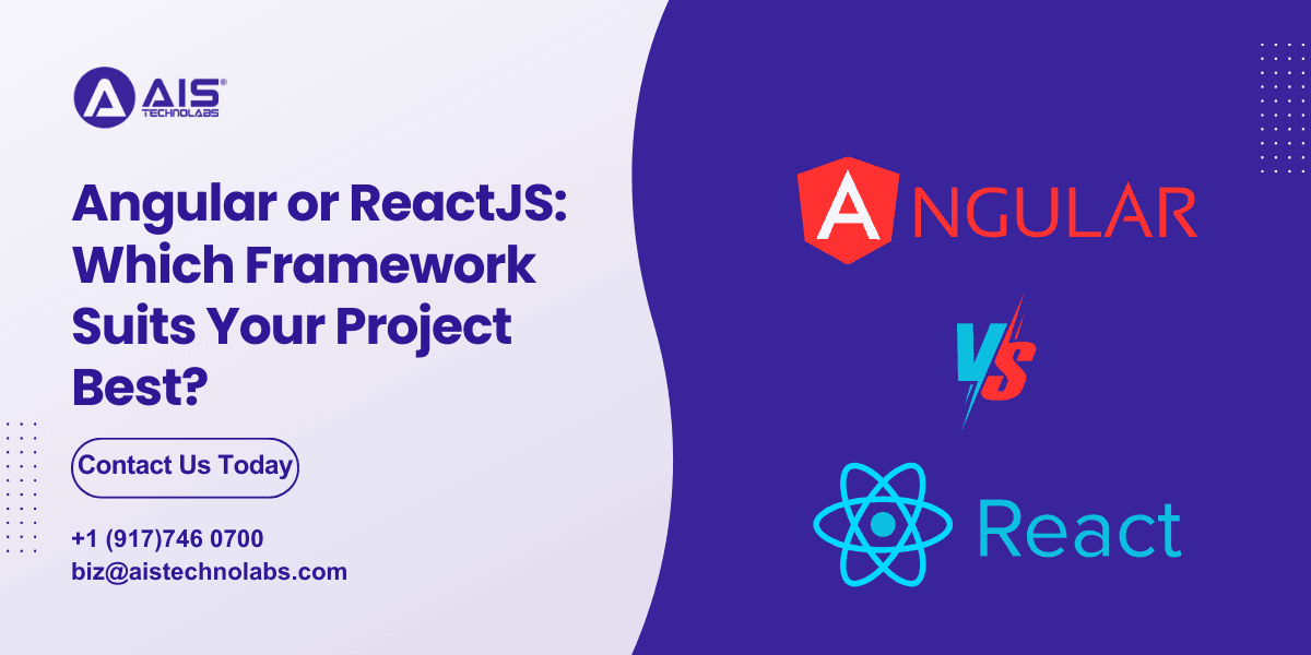 Angular VS ReactJS: Which Framework Suits Your Project Best