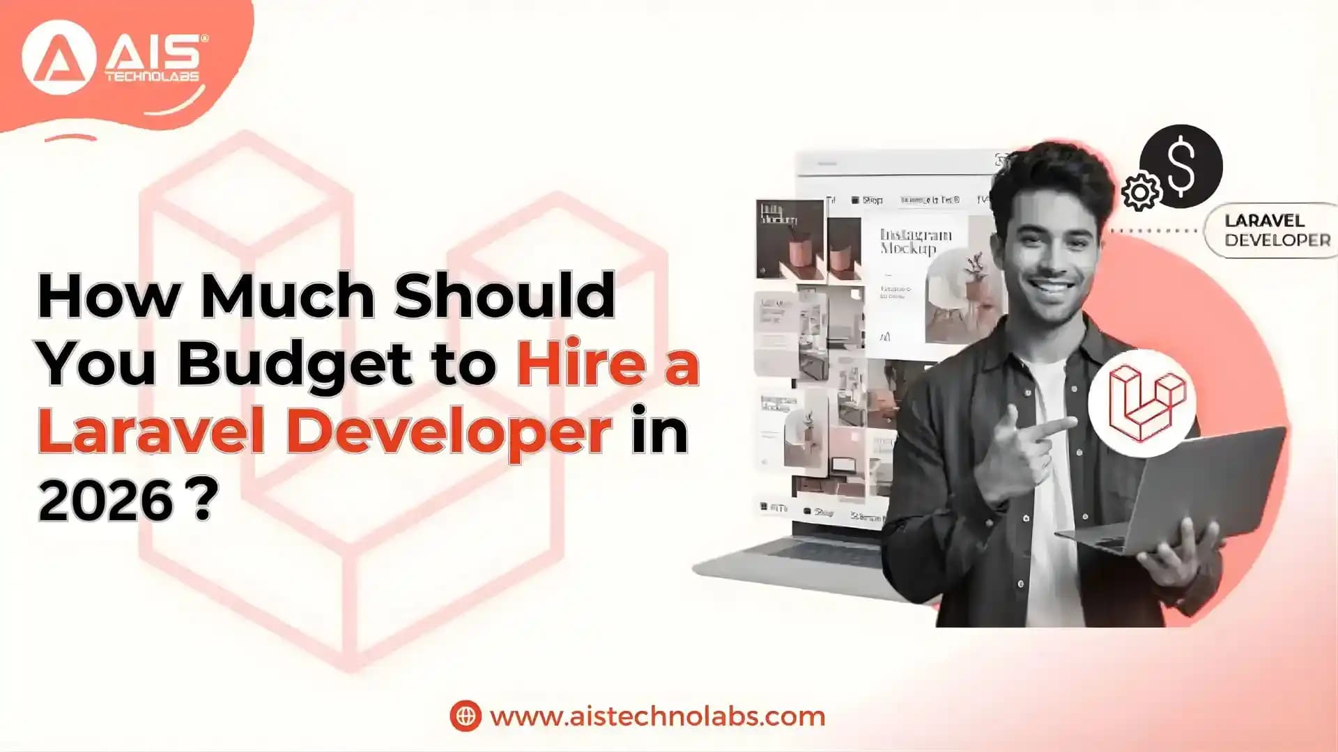 How Much Should You Budget to Hire a Laravel Developer in 2026?
