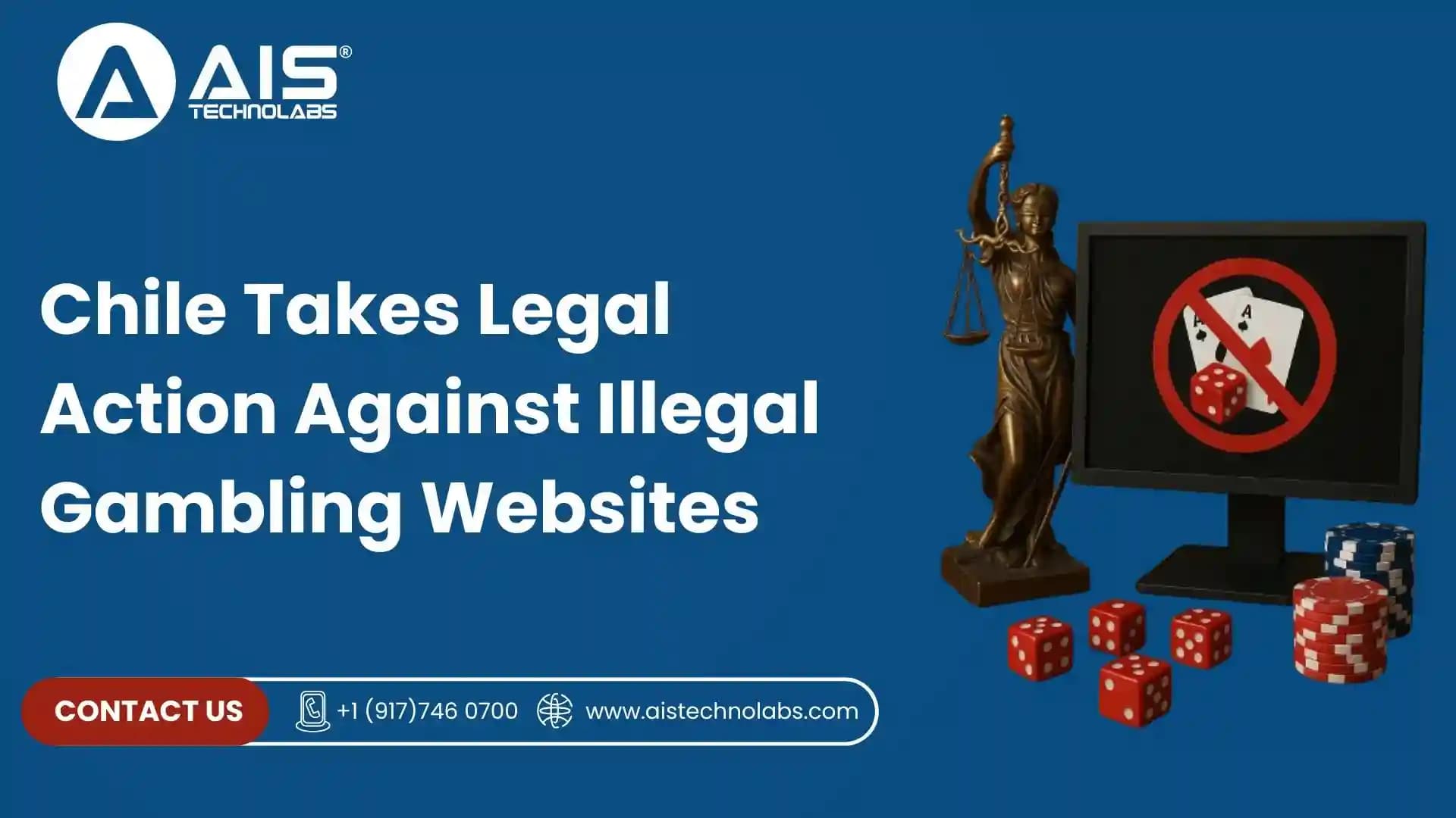 Chile Takes Legal Action Against Illegal Gambling Websites