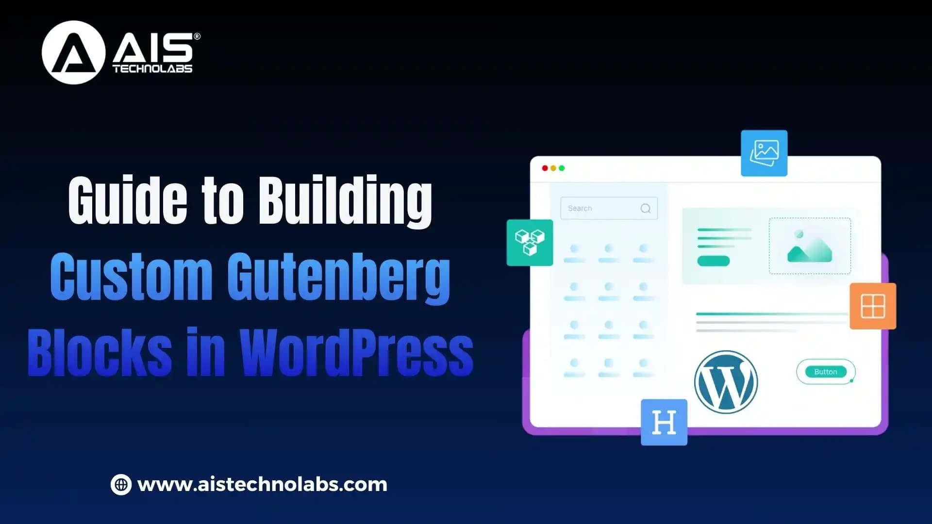 Ultimate Guide to Building Custom Gutenberg Blocks in WordPress