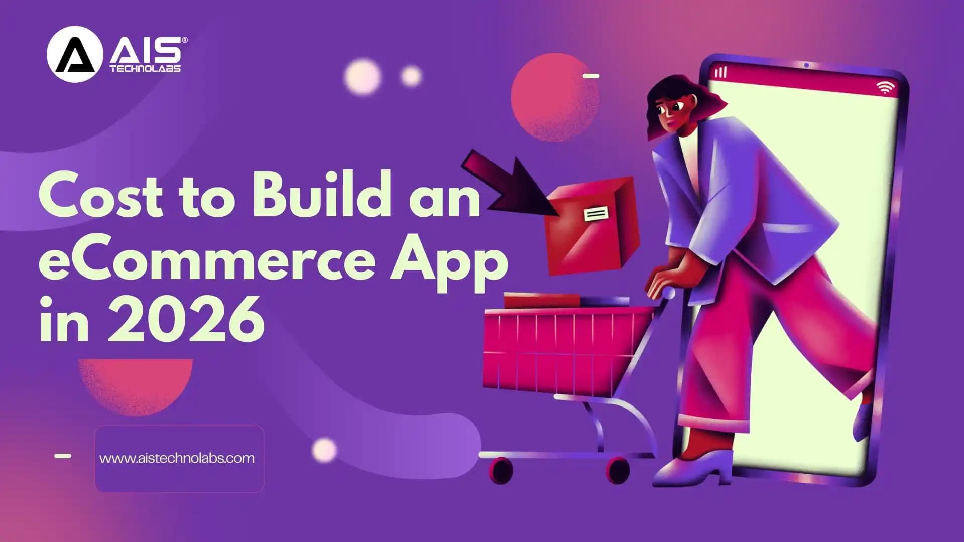 How Much Does It Cost to Build an eCommerce App in 2026?