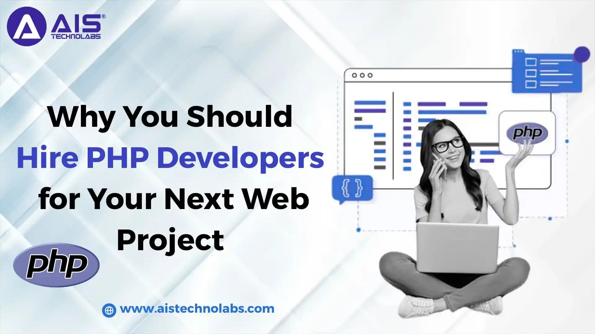 Why You Should Hire PHP Developers for Your Next Web Project 