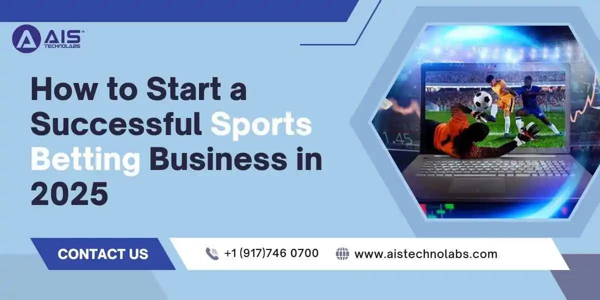 how to start a sports betting business in 2025