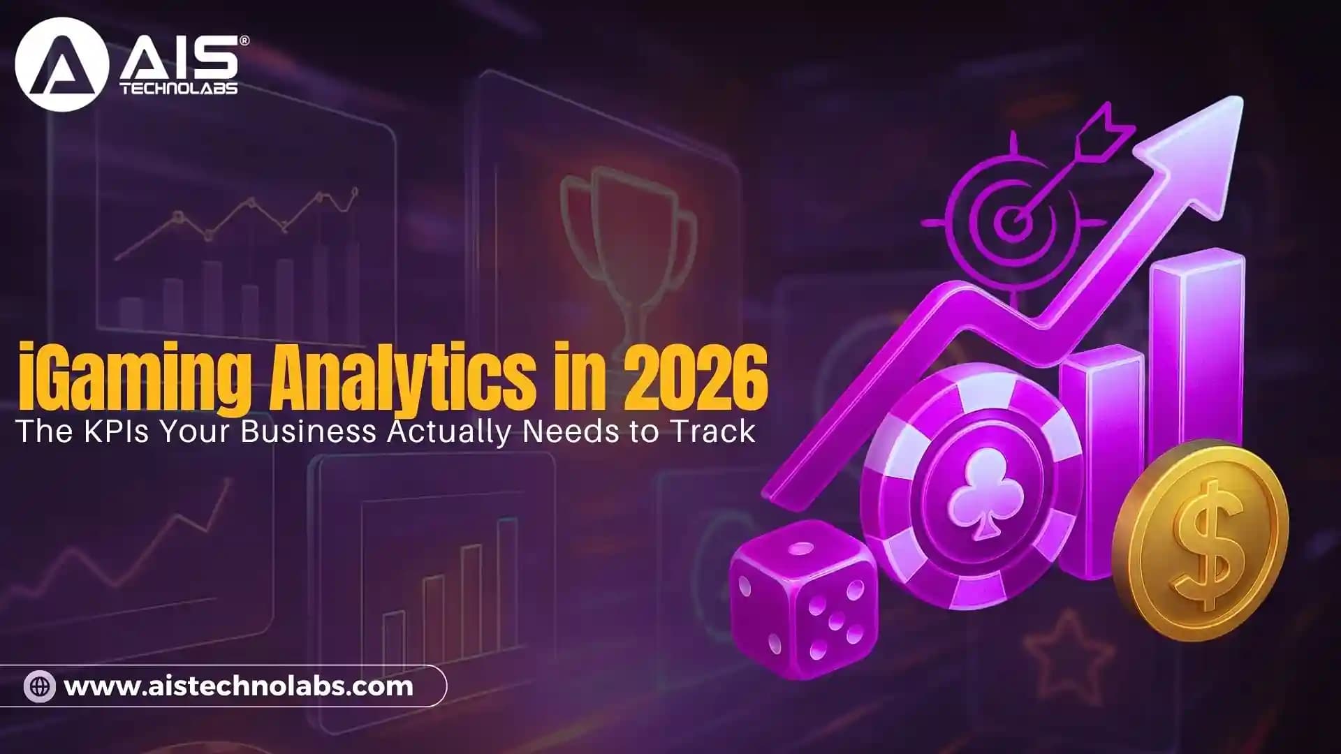 iGaming Analytics in 2026: The KPIs Your Business Actually Needs to Track