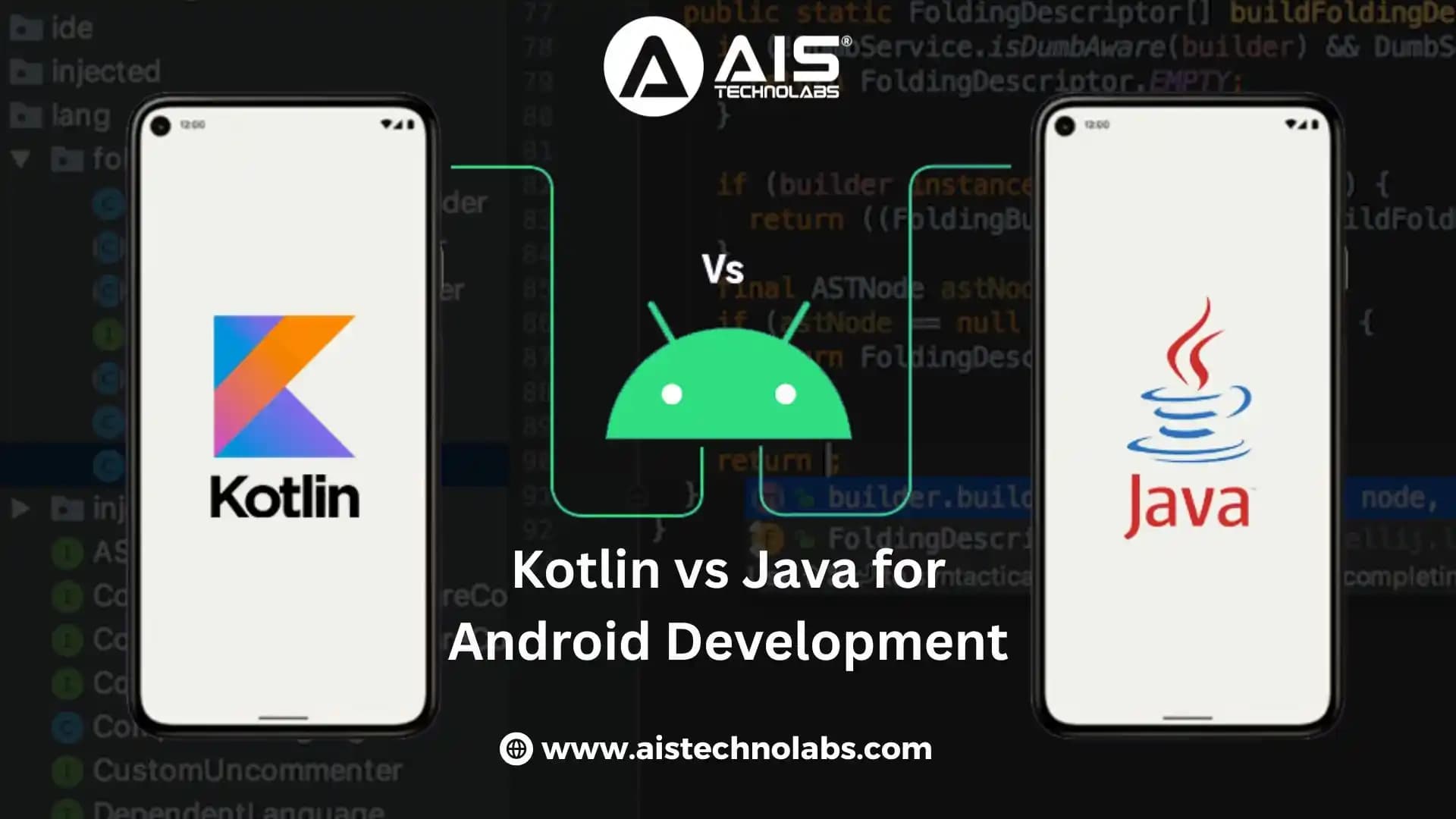 Kotlin vs Java for Android Development: Which One Should You Choose?