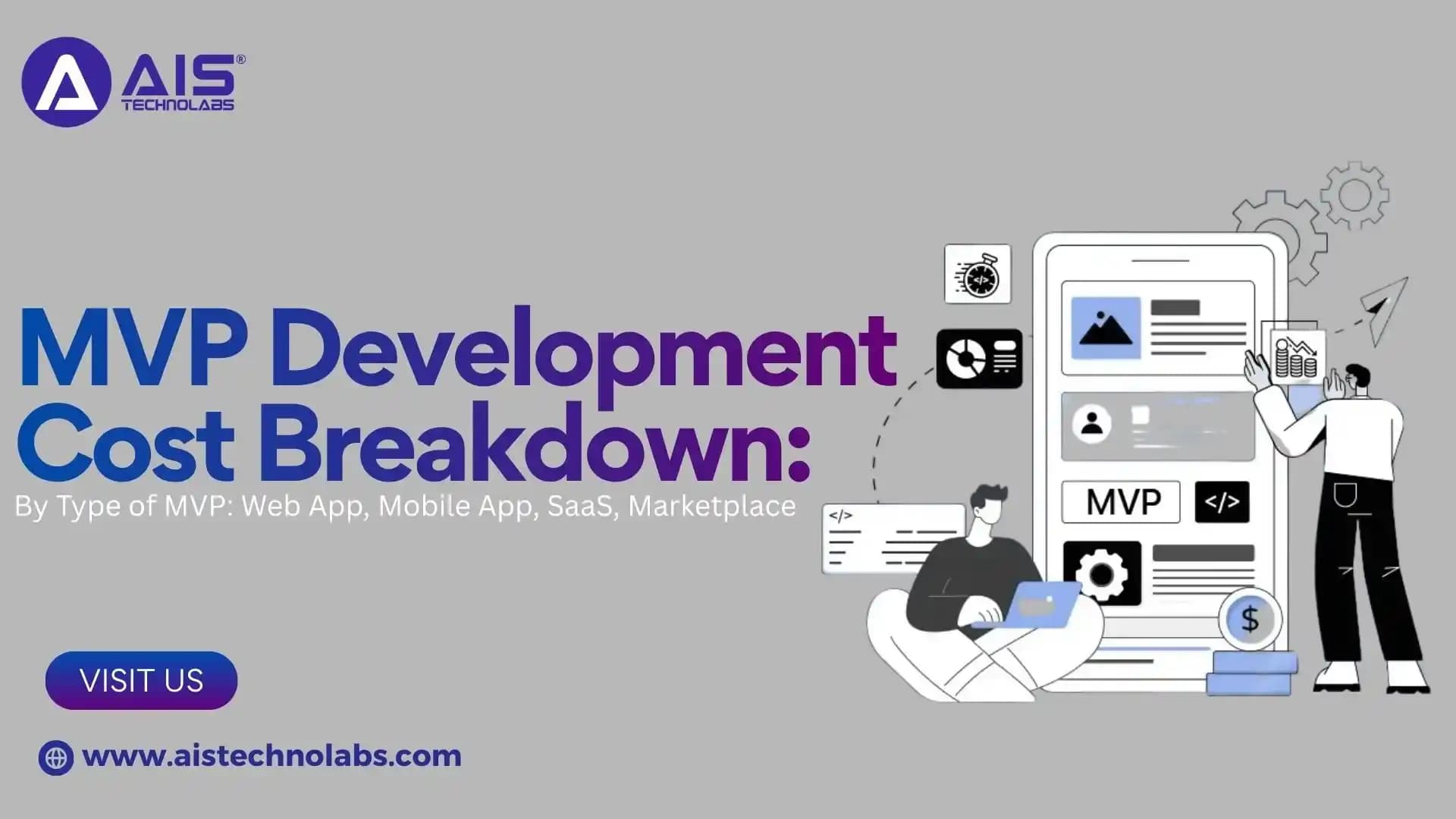 MVP Development Cost Breakdown: By Type of MVP: Web App, Mobile App, SaaS, Marketplace