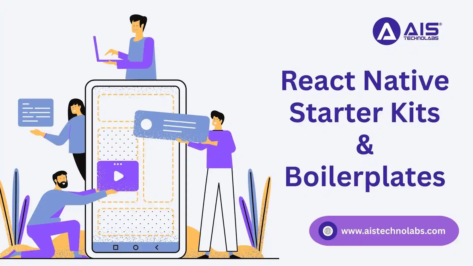 React Native Starter Kits & Boilerplates to Accelerate Your Projects