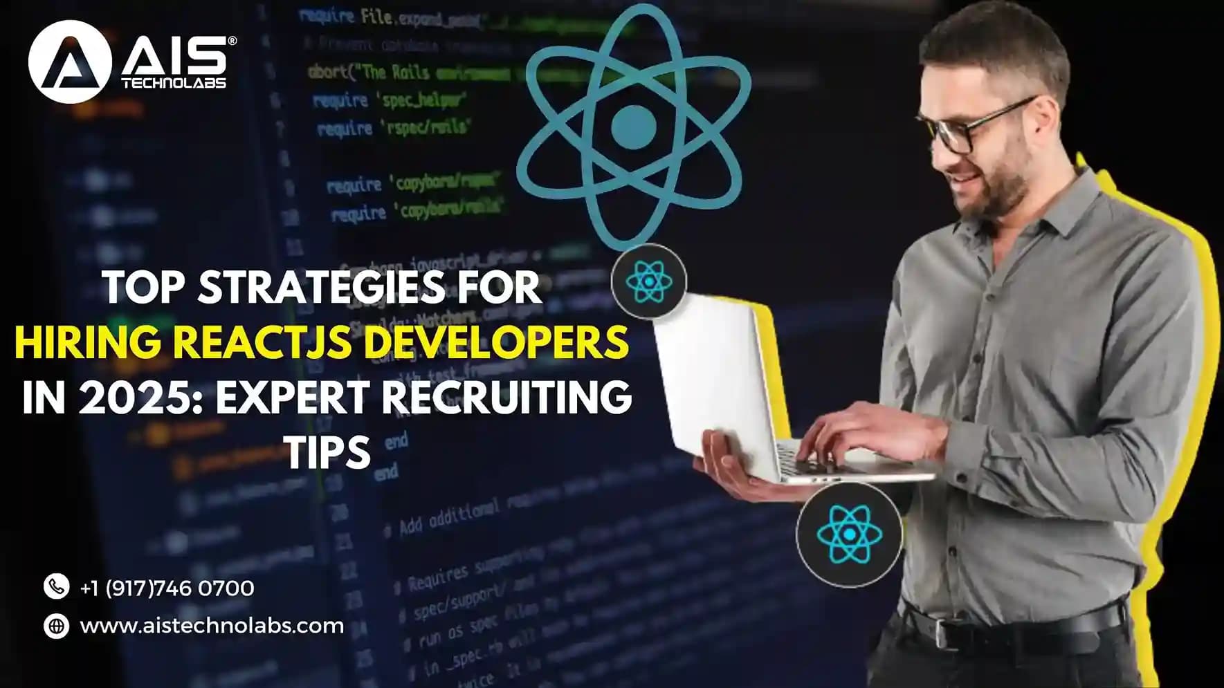 Top Strategies for Hiring ReactJS Developers in 2025: Expert Recruiting Tips