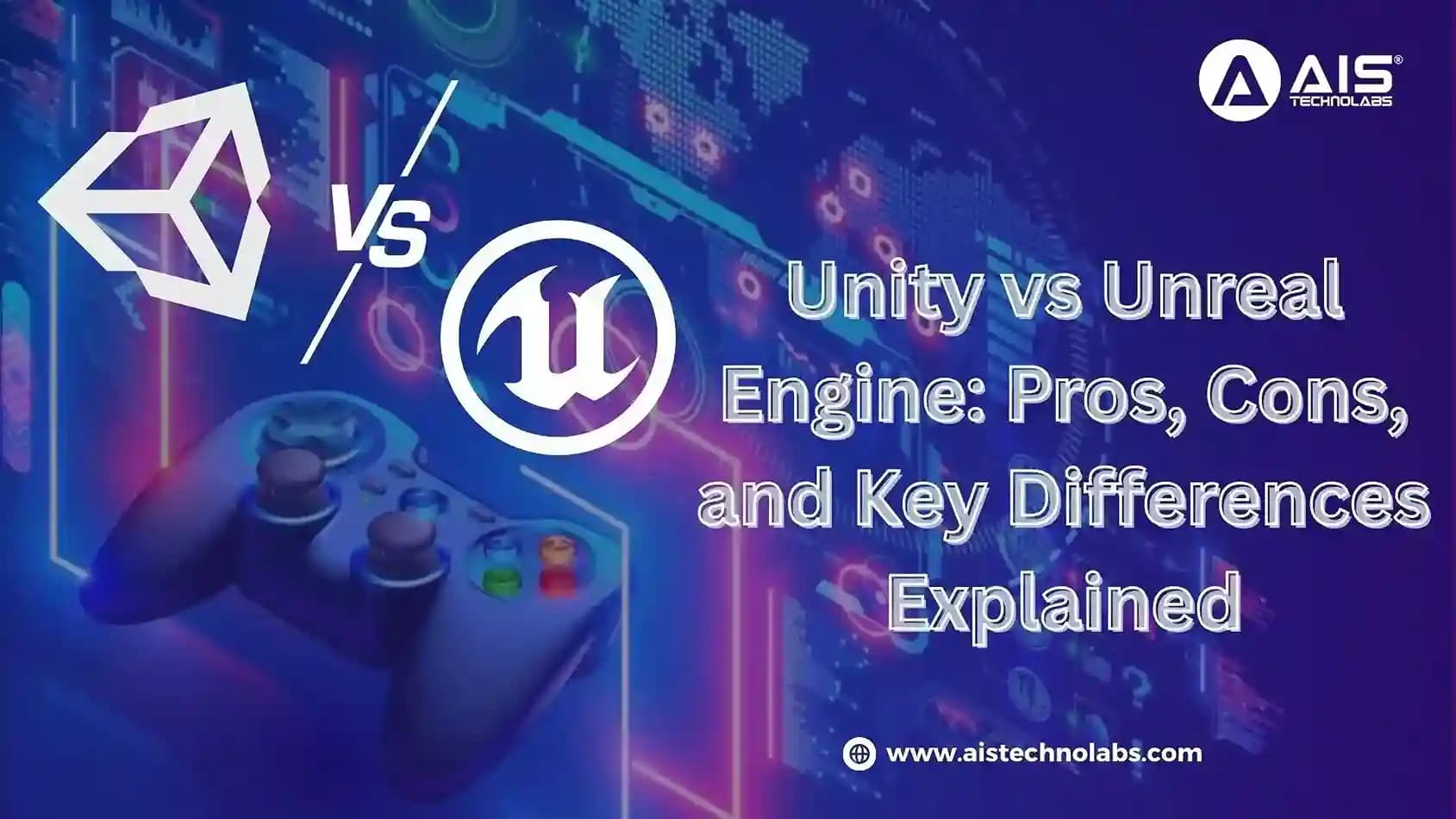 Unity vs Unreal Engine: Pros, Cons, and Key Differences Explained