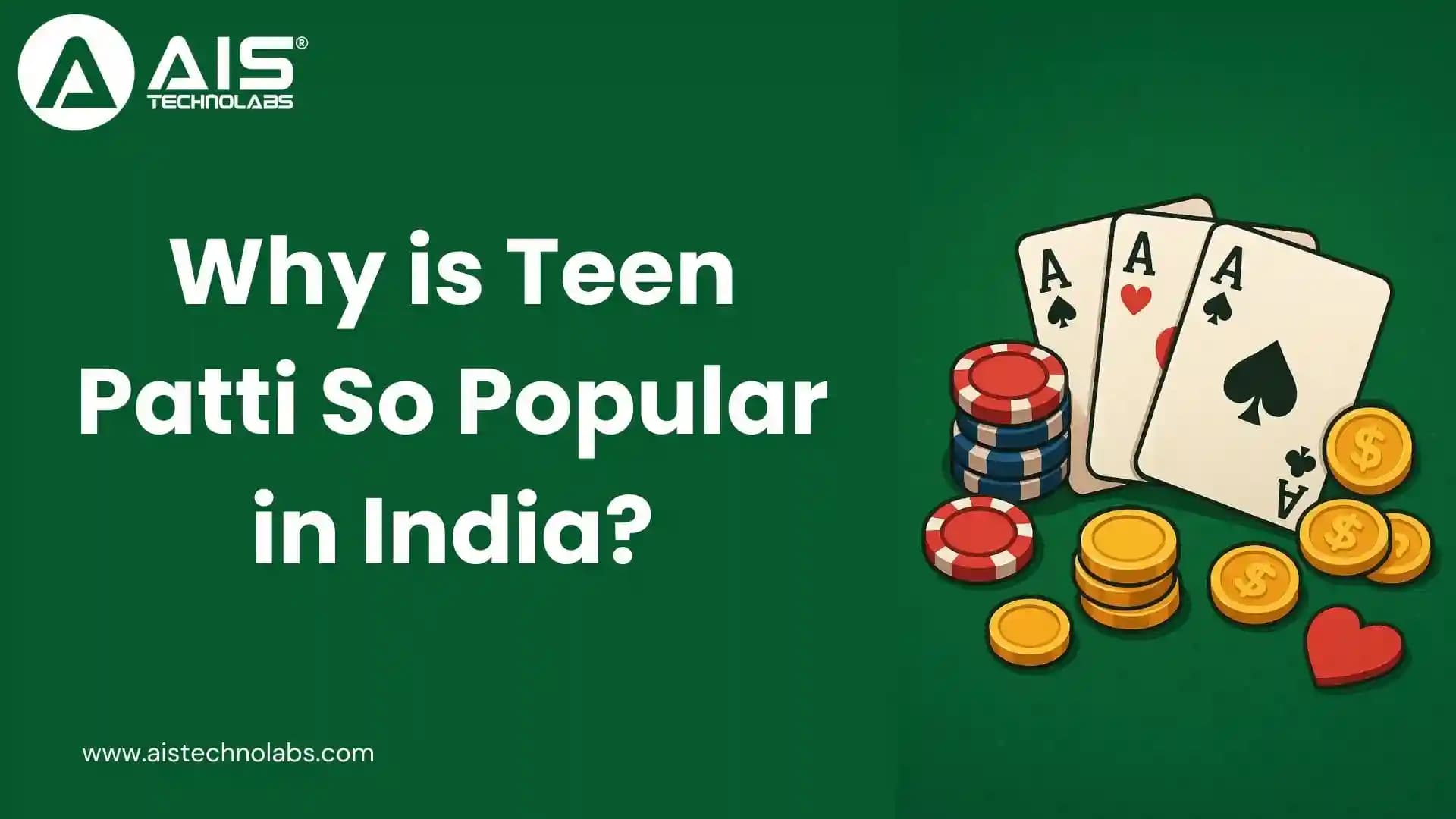 why is teen patti so popular in india