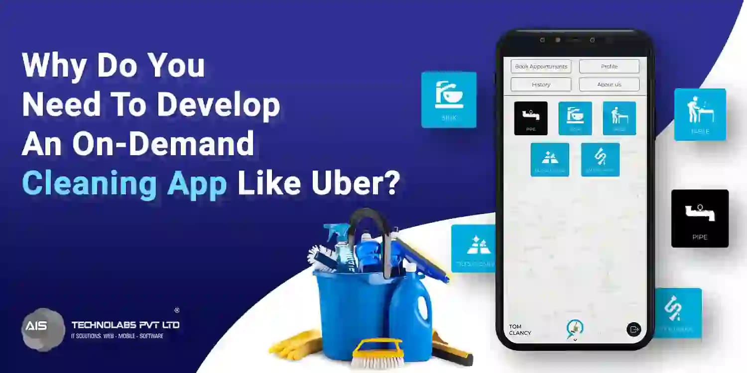 Develop an On-Demand Cleaning App Like Uber On-Demand Cleaning App
