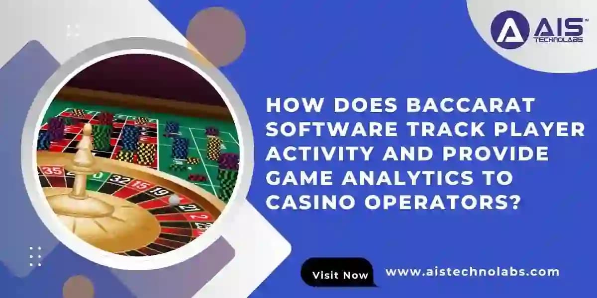 How does baccarat software track player activity and provide game analytics to casino operators? baccarat software dashboard displaying player activity tracking and game analytics for iGaming casino operators.