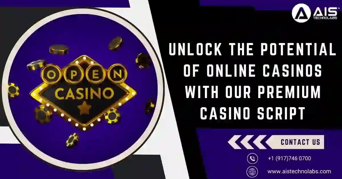 Unlock the Potential of Online Casinos With Our Premium Casino Script unlock the online casinos with our premium casino script