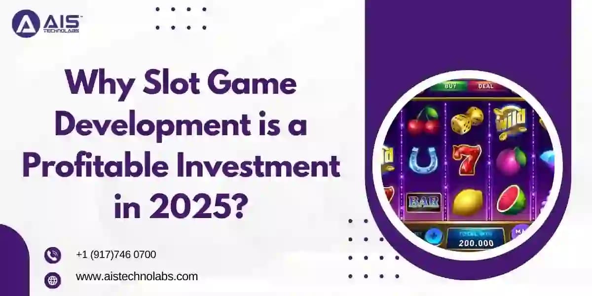 Why Slot Game Development is a Profitable Investment in 2025 why slot game development is profitable investment in 2025