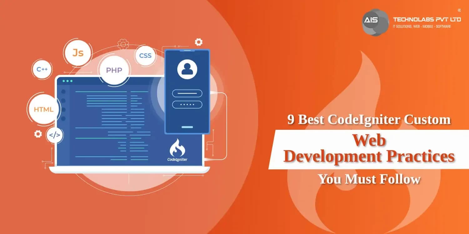 9 Best CodeIgniter Custom Web Development Techniques 9 Best CodeIgniter Custom Web Development Techniques