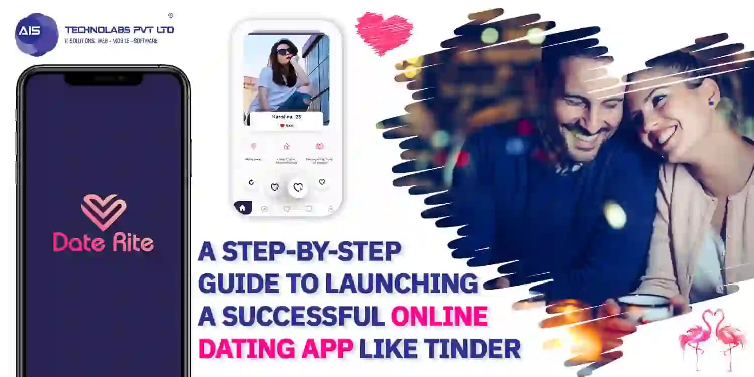 Ultimate Guide To Launch Online Dating App Like Tinder Dating App Like Tinder