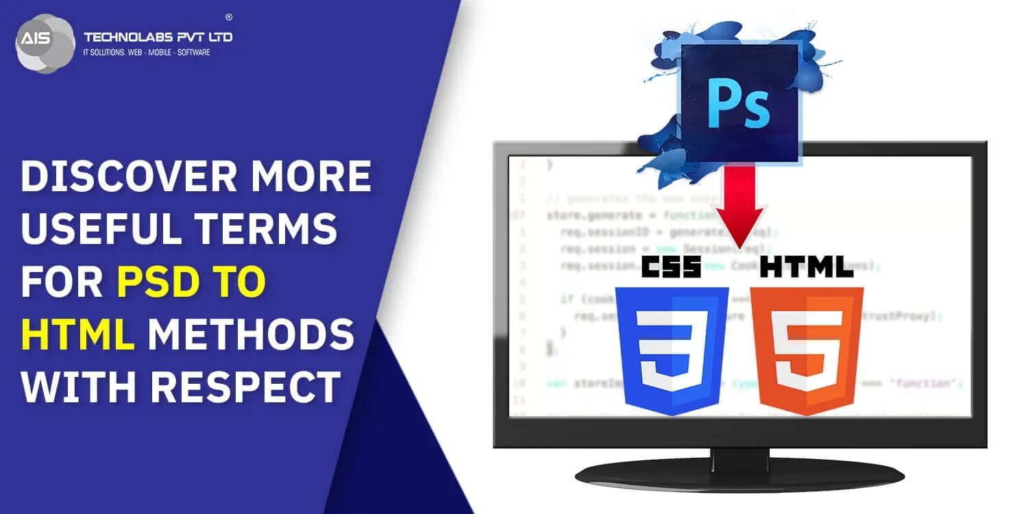 Exploring PSD to HTML Methods: Uncover Valuable Terms exploring psd to html methods