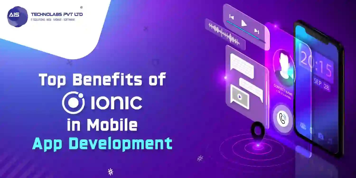 Unveiling the Advantages of Ionic for Crafting Mobile App Development advantages of ionic for crafting mobile app development