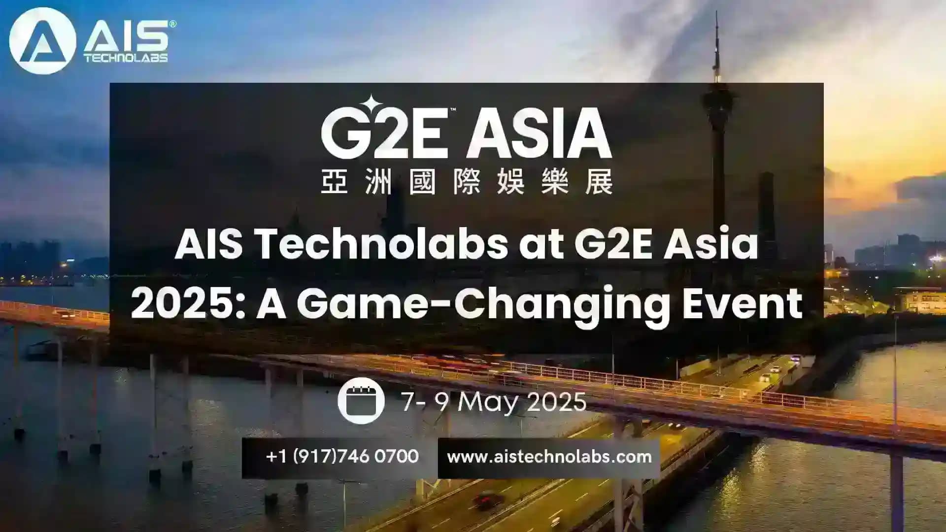 AIS Technolabs at G2E Asia 2025: A Game-Changing Event ais technolabs at g2e asia 2025