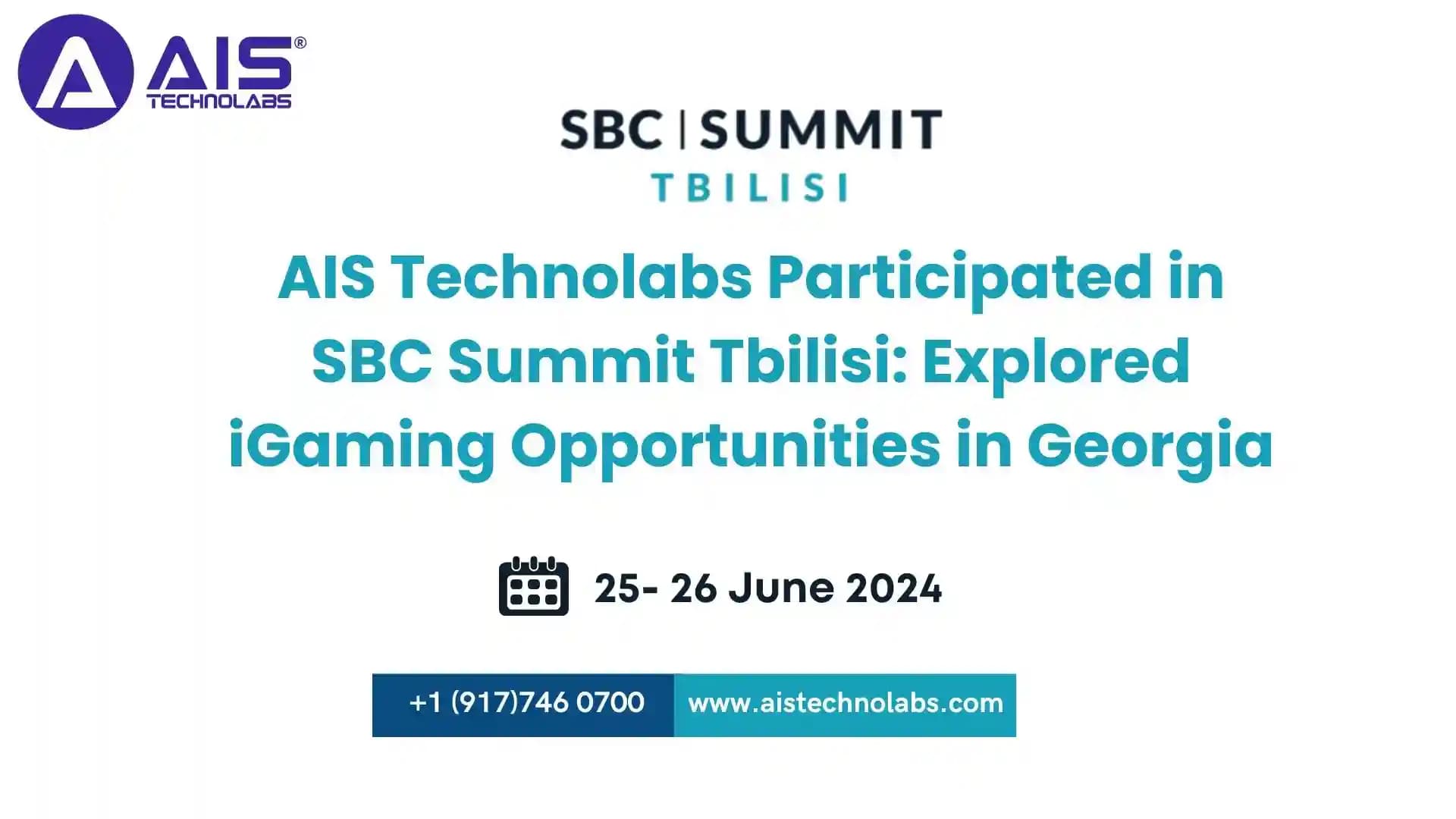 AIS Technolabs Participated in SBC Summit Tbilisi: Explored iGaming Opportunities in Georgia ais technolabs participated in sbc summit tbilisi