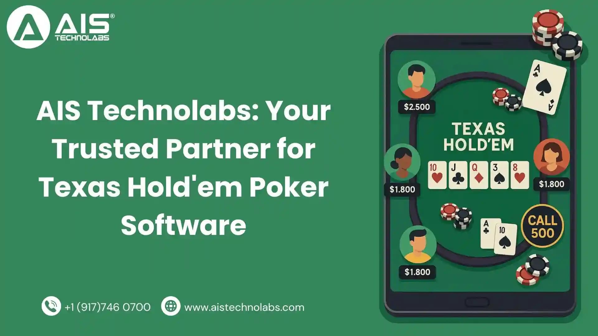 AIS Technolabs: Your Trusted Partner for Texas Hold'em Poker Software ais technolabs trusted partner for texas hold'em poker software