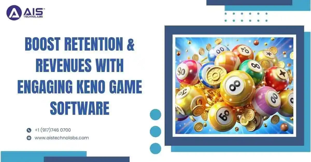Boost Retention and Revenues with Keno Game Software boost retention and revenues with keno game software