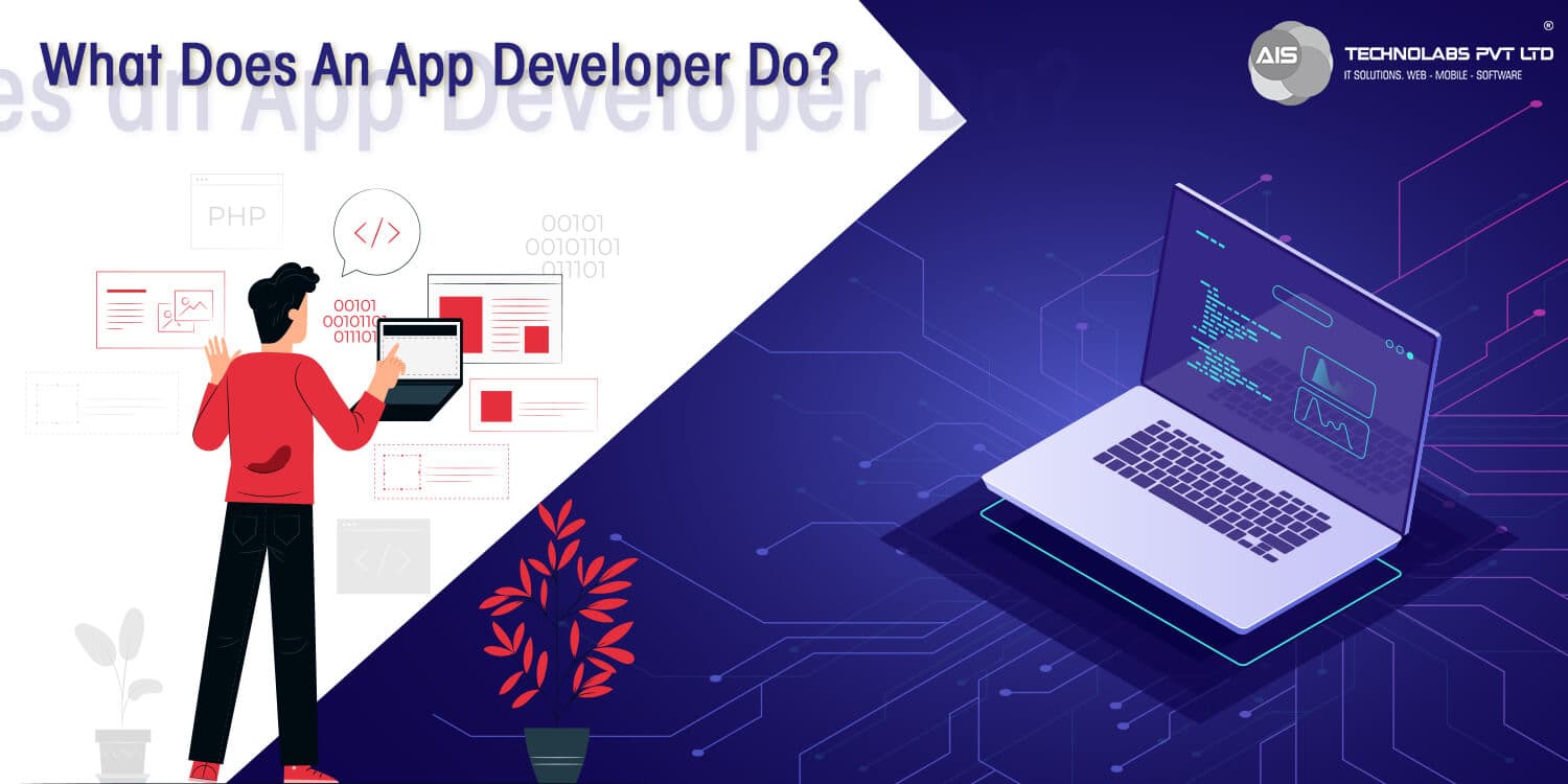 What Does an App Developer Do What does an app developer do
