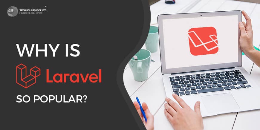 Why is Laravel so popular why is laravel so popular