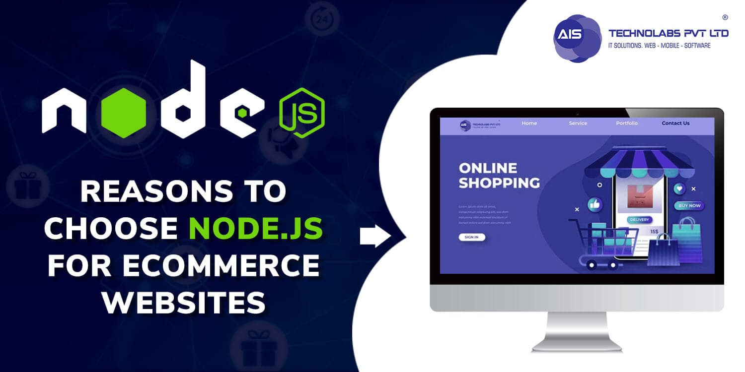 Top 5 reasons to choose Node.JS for eCommerce websites Top 5 reasons to choose Node.JS for eCommerce websites