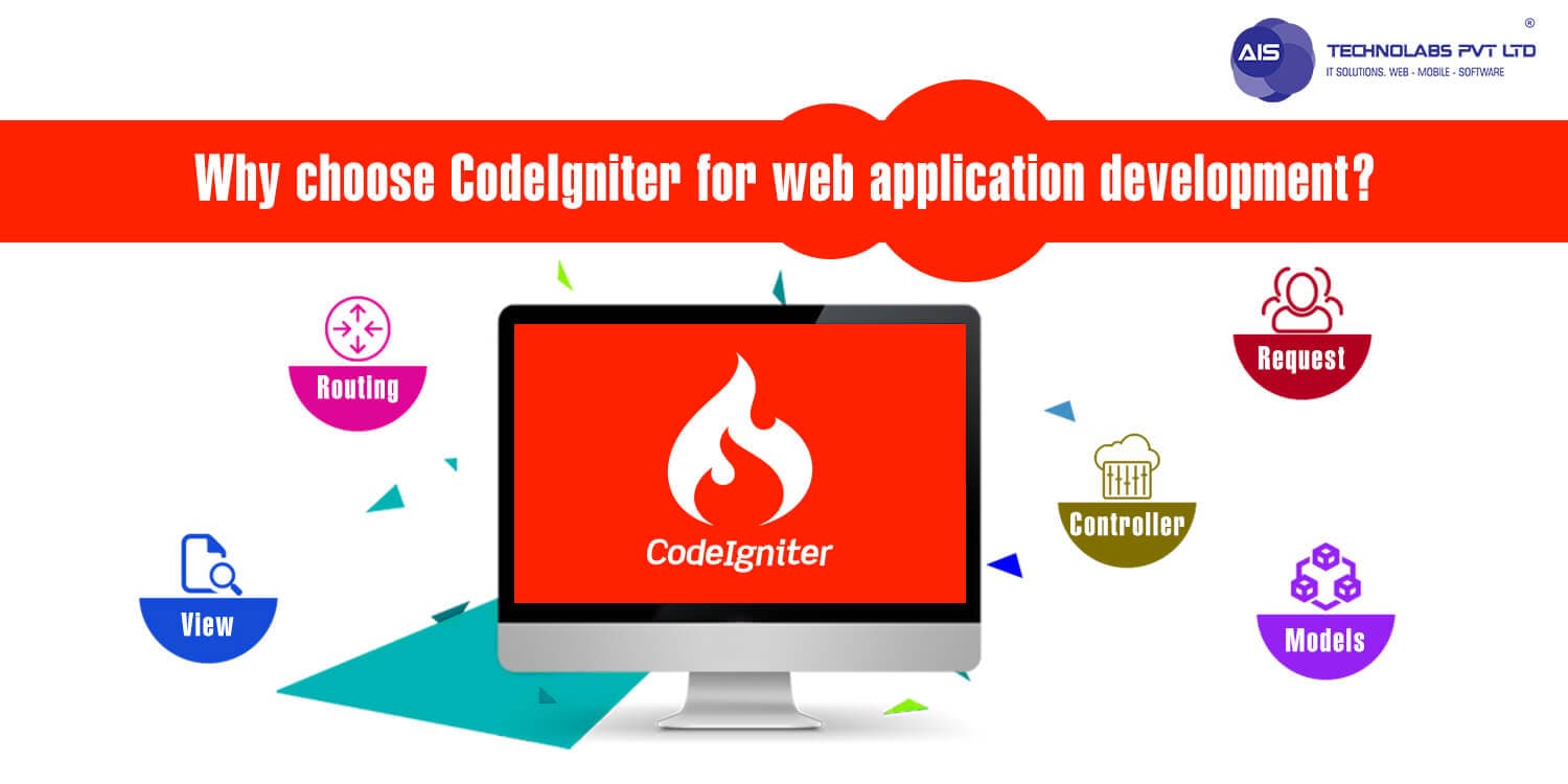 Why Choose CodeIgniter for Web Application Development? Why Choose CodeIgniter for Web Application Development?