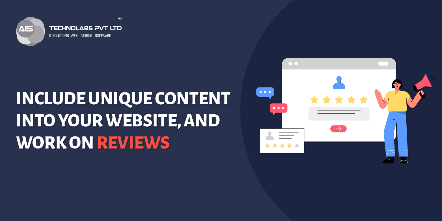 Include unique content into your website, and work on reviews Include unique content into your website, and work on reviews