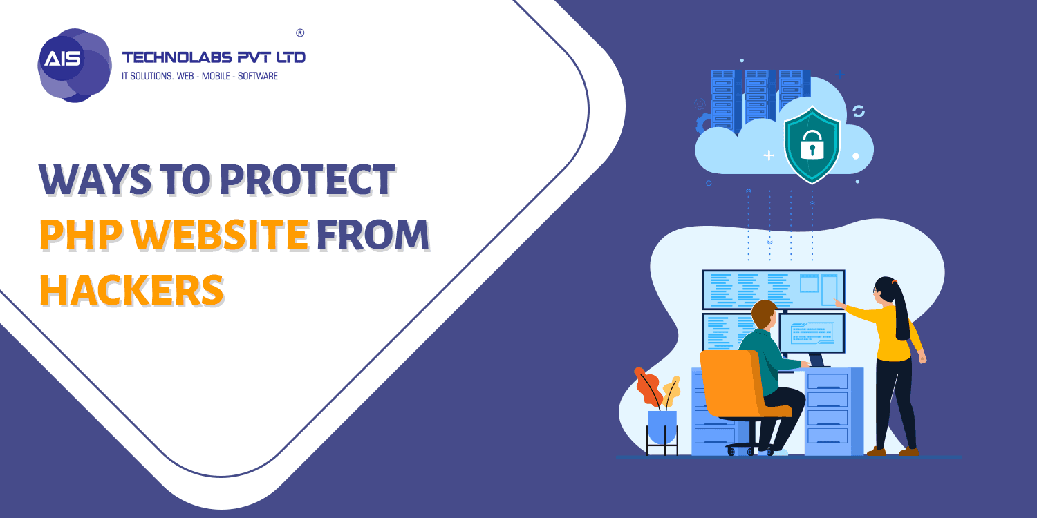 Ways to Protect PHP Website from Hackers Ways to Protect PHP Website from Hackers