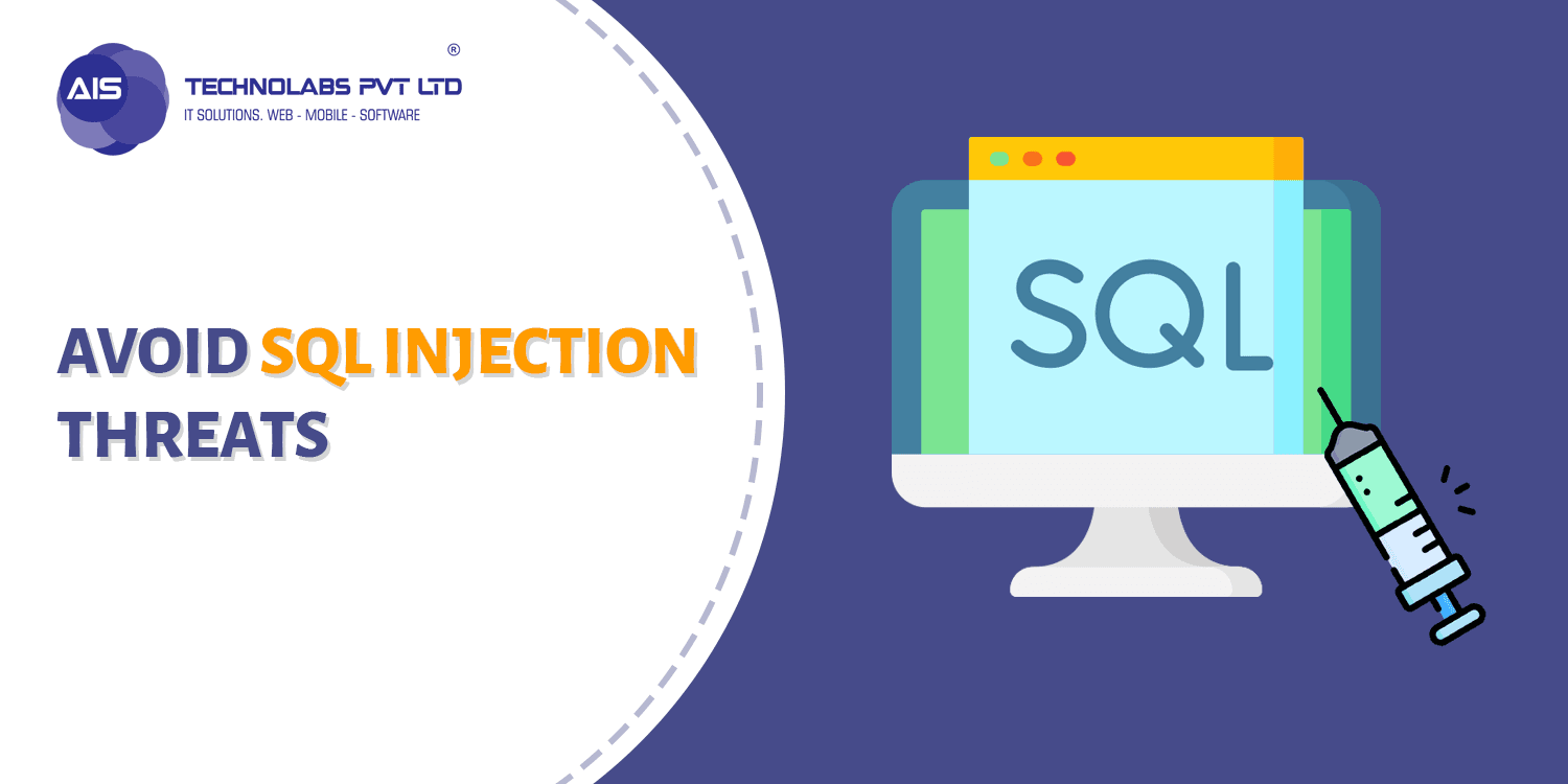 Avoid SQL injection threats Avoid SQL injection threats