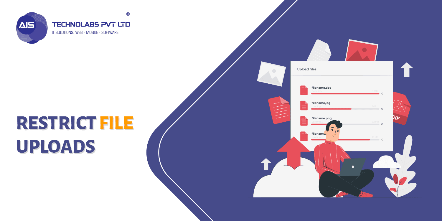 Restrict file uploads Restrict file uploads