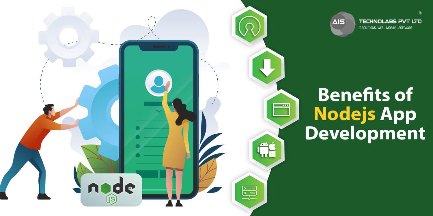 Benefits of Nodejs App Development Nodejs app development