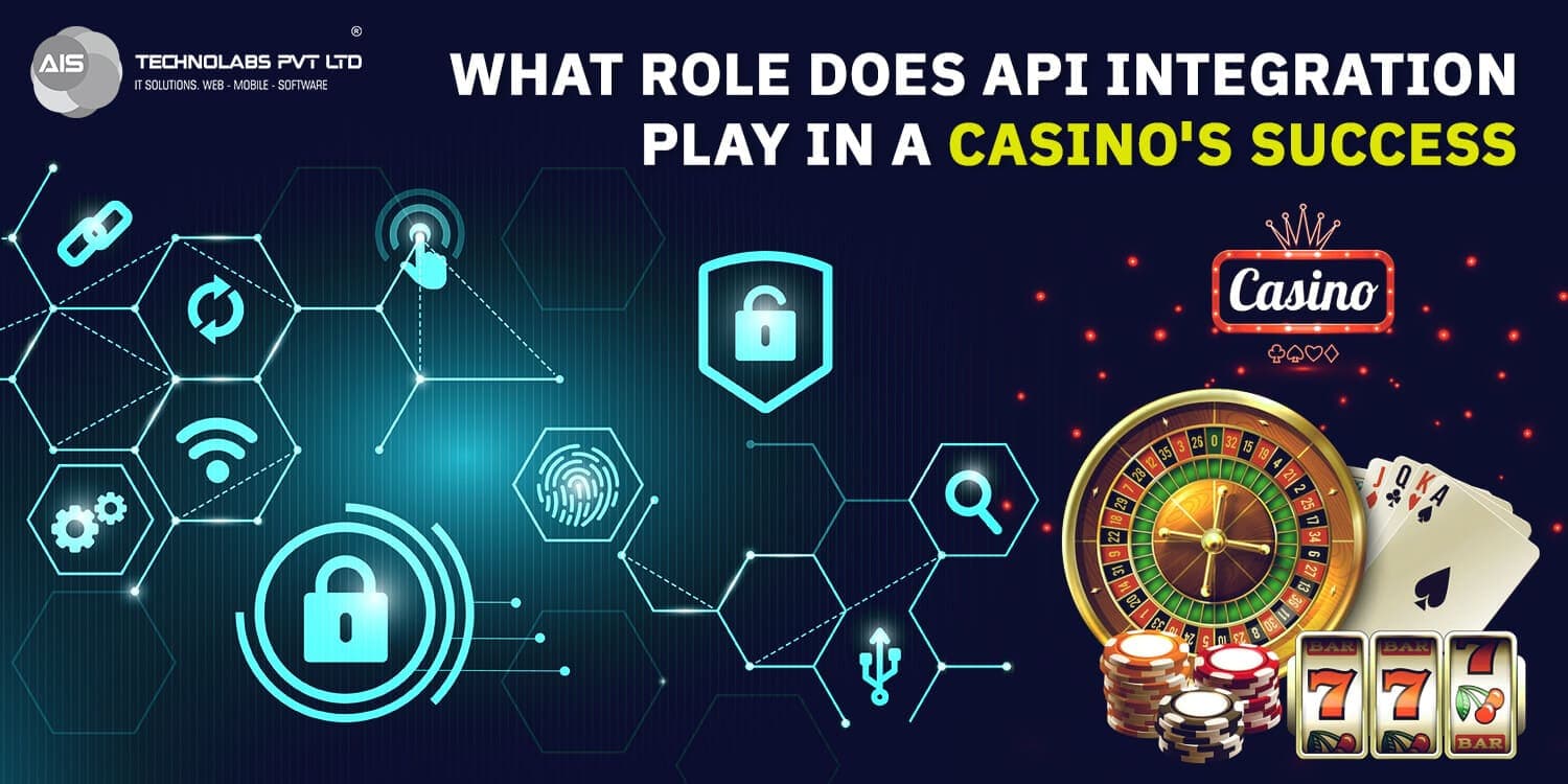 What Role Does API Integration Play In A Casino's Success? What Role Does API Integration Play In A Casino's Success?