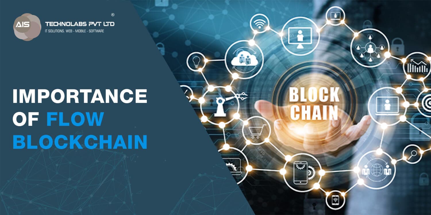 Importance Of Flow Blockchain Flow Blockchain