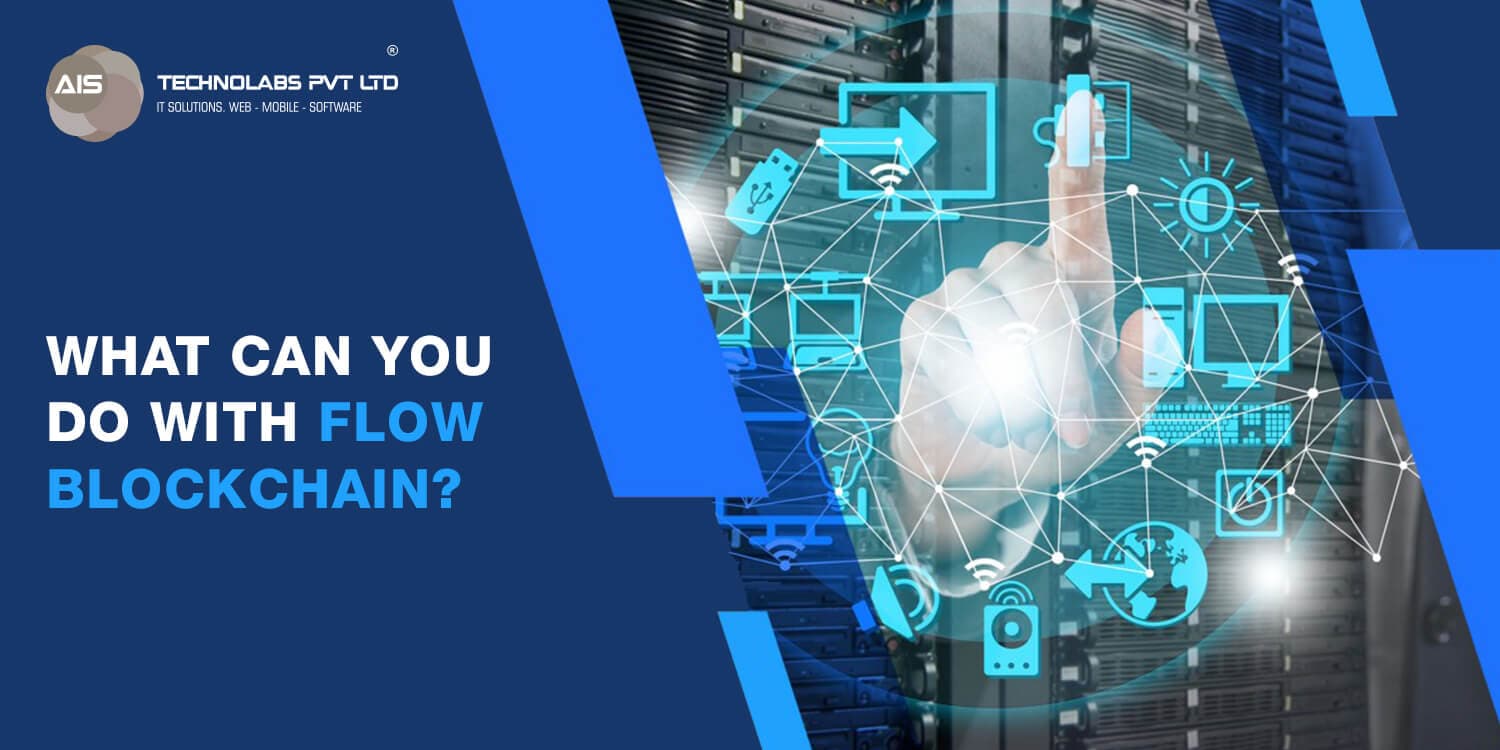 What Can You Do With Flow Blockchain Flow Blockchain