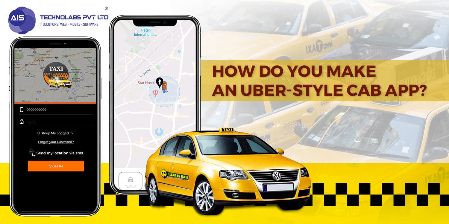 How do you make an Uber-style cab app Uber-style cab app