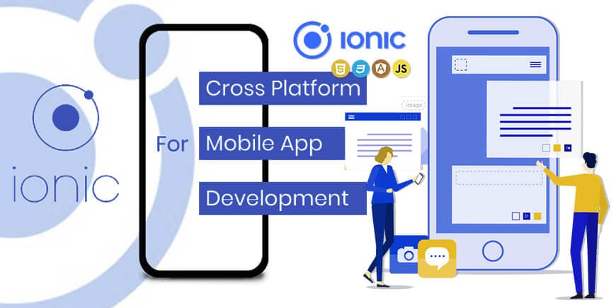 Advantages of Ionic Framework App Development for Enterprise Mobile Applications Advantages of Ionic Framework App Development for Enterprise Mobile Applications