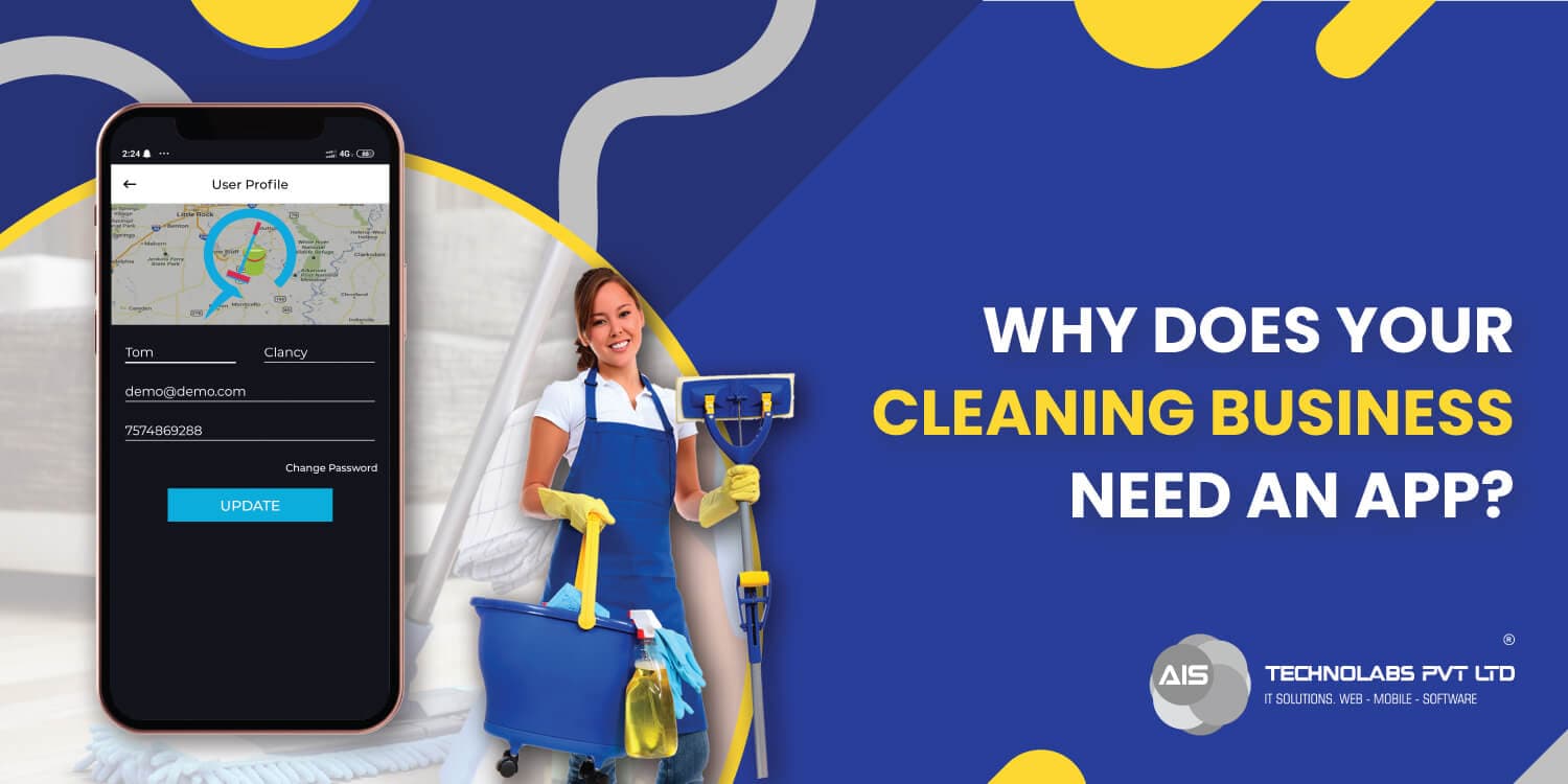 Why Does Your Cleaning Business Need An App Cleaning Business