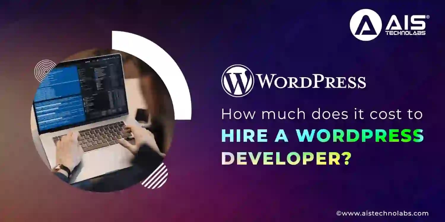 Cost To Hire A WordPress Developer cost to hire wordpress developer