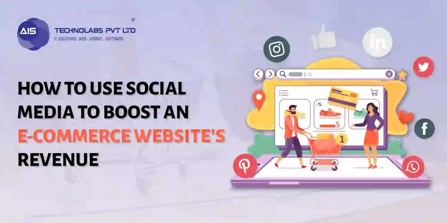 How to Use Social Media to Boost an Ecommerce Website’s Revenue how to use social media to boost an ecommerce website’s revenue