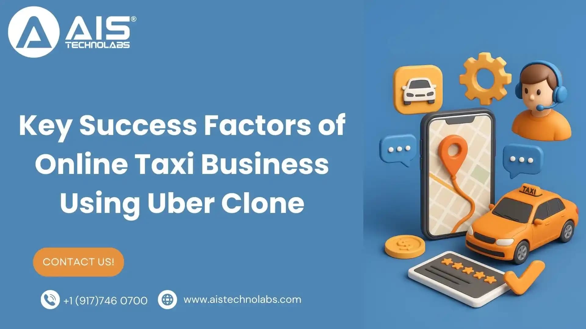 The Key Success Factors of Online Taxi Business Using Uber Clone key success factors of online taxi business using uber clone