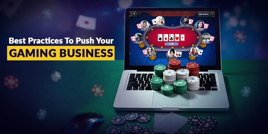 Best Practices To Push Your Gaming Business Forward Best Practices To Push Your Gaming Business Forward