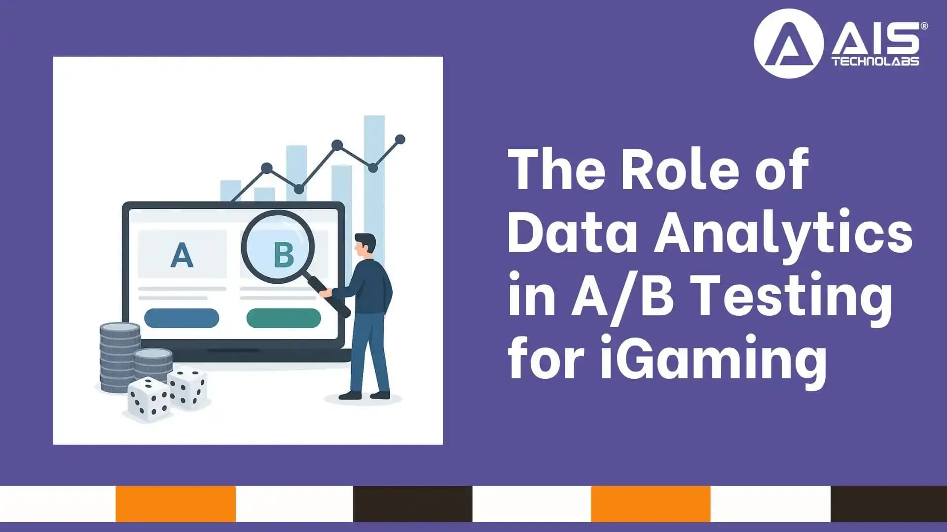 The Role of Data Analytics in A/B Testing for iGaming role of data analytics in a/b testing for igaming