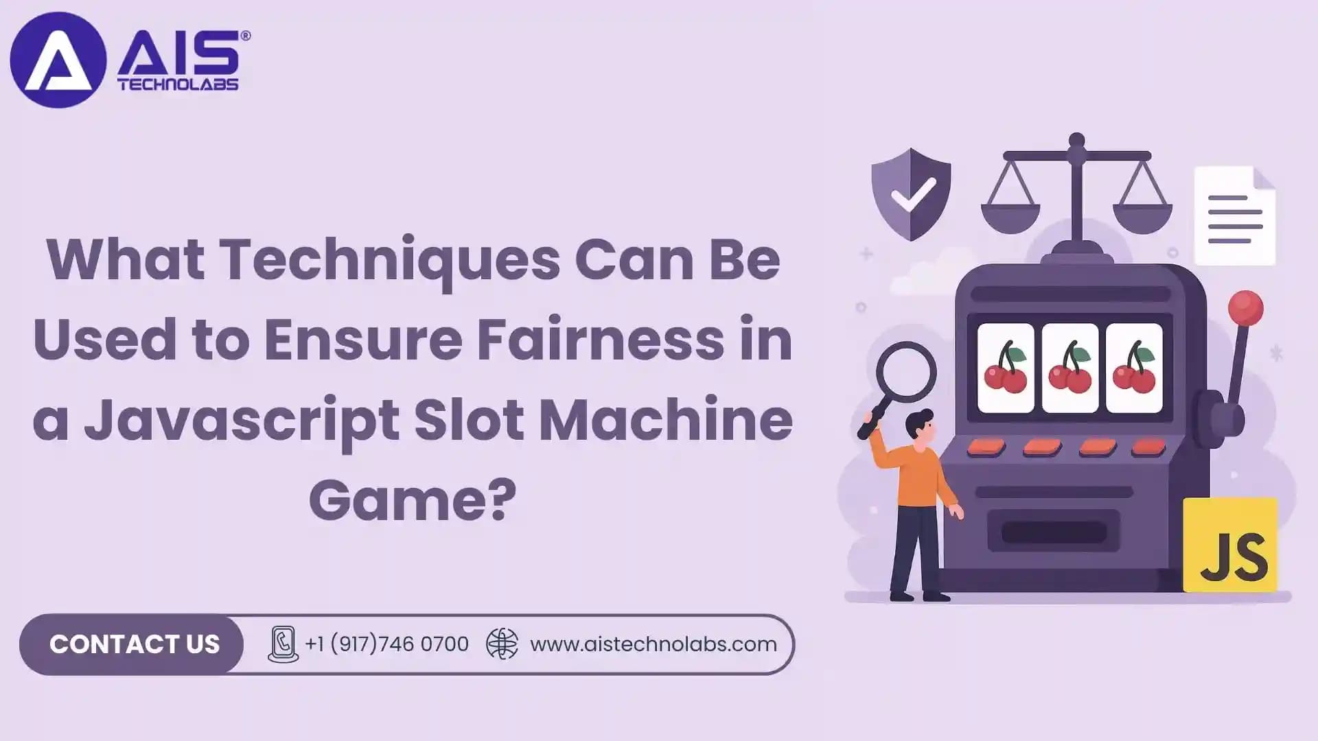What Techniques Can Be Used to Ensure Fairness in a JavaScript Slot Machine Game techniques can be used to ensure fairness in a javascript slot machine game